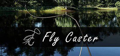 飞蝇钓鱼（Fly Caster）